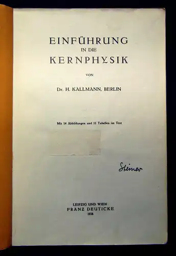 Kallmann Einführung in die Kernphysik 1938 Naturwissenschaften Physik mb