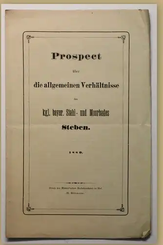 Orig. Prospekt Allgemeinen Verhältnisse Steben um 1880 Kurort Reise Ortskunde sf