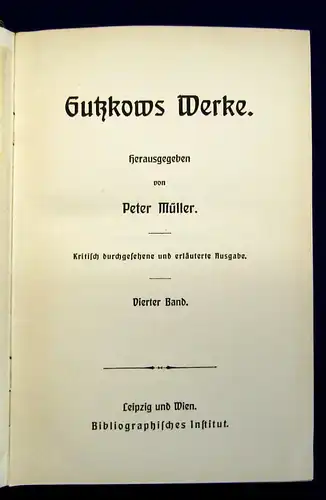 Müller Gutzkows Werke 4 Bde. komplett um 1900 dekorativ Klassiker js