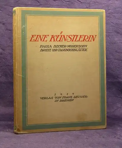 Eine Künstlerin Paula Becker-Modersohn Briefe und Tagebuchblätter 1919 js