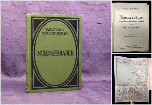 Richter Nordseebäder Deutschlands, Belgiens u. Hollands 1912/13 Reiseführer  mb