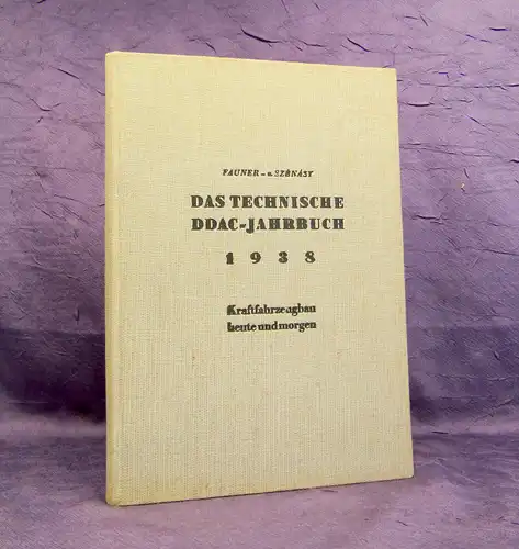 Fauner,Szenasy Das technische DDAC Jahrbuch 1938 Technik altes Handwerk mb