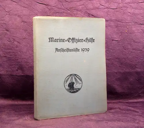 Marine-Offizier-Hilfe Anschriftenliste 1939 Geschichte Gesellschaft Marine mb