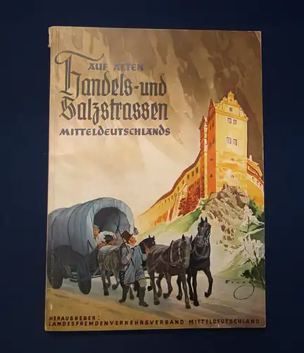 Landesfremdenverkehrsverband Auf alten Handels.-u. Salzstrassen  um 1900 mb