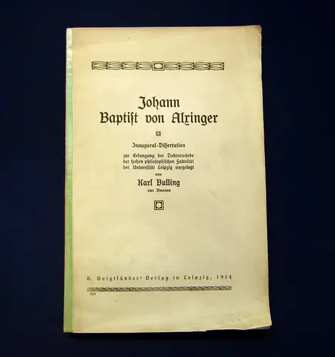 Bulling Johann Baptist von Alringer 1914 Gesellschaft Politik Geschichte mb