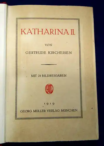 Kircheisen Katharina II. 1. Band apart 1919 Georg Müller Geschichte Kaiserin mb