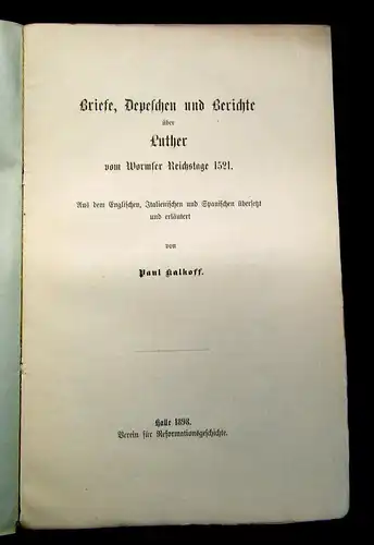 Kalkoff Briefe, Depeschen und Berichte über Luther 1898 Geschichte Politik mb