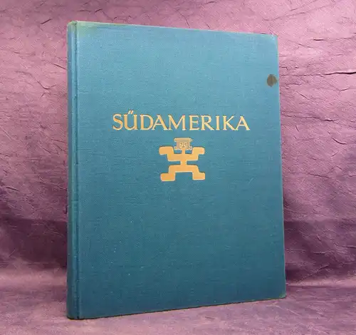 Von Schumacher Südamerika Baukunst Landschaft Volksleben 1931 Orbis Terrarum mb