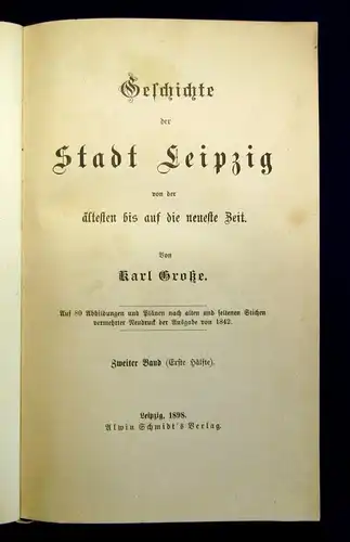 Große Geschichte der Stadt Leipzig 2 Bücher in 3 Bänden 1898 Bildband  js