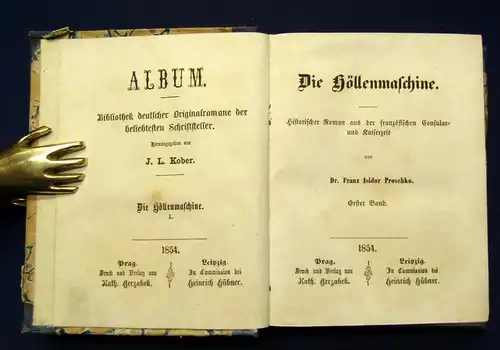 Proschke Die Höllenmaschine Historischer Roman 2 Bde. in 1 EA selten 1854 js