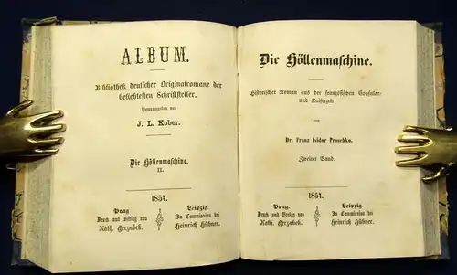 Proschke Die Höllenmaschine Historischer Roman 2 Bde. in 1 EA selten 1854 js