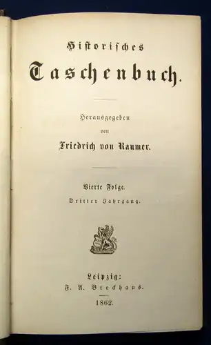 Raumer Historisches Taschenbuch 4. Folge 3. Jahrg. 1862 Politik Königswahlen js