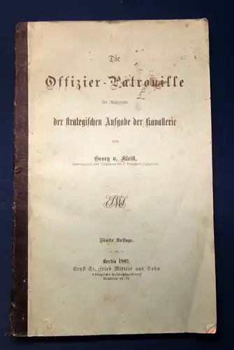 Die Offizier- Patrouille im Rahmen d. strategischen Aufgabe d. Kavallerie 1902 j