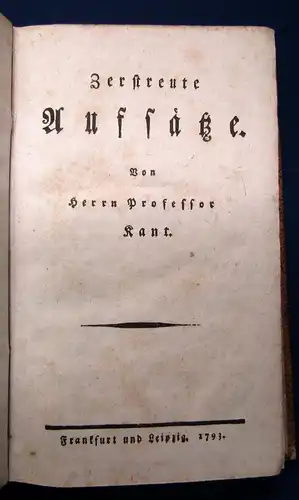 Kant, Prof. Zerstreute Aufsätze EA 1793 selten mit dem meist fehlendem Anhang js