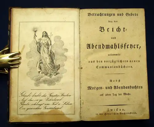 Betrachtungen u. Gebete bey der Beicht- u. Abendmahlsfeyer um 1850 Religion js