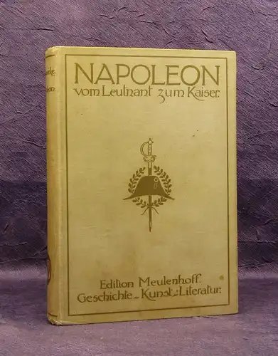 Geerke Napoleon Vom Leutnant zum Kaiser 1913 Zeitgeschichte Politik Krieg js