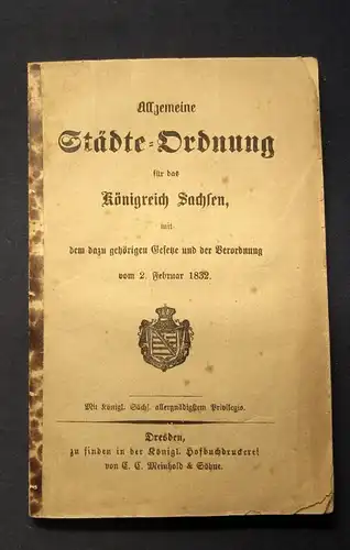 Allgemeine Städte-Ordnung für das Königreichs Sachsen 1832, 1870 selten js