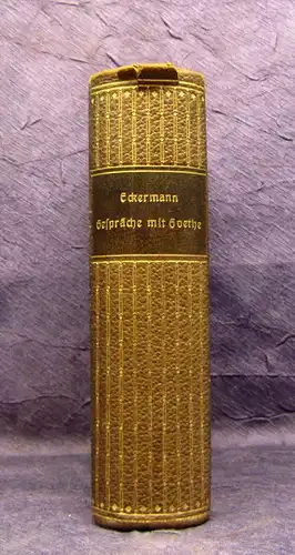 Eckermann Gespräche mit Goethe 1823/1827  um 1900 Reclam Biografie Memoiren mb