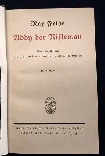 Felde Max Addy der Rifleman Eine Erzählung aus den nordamerikanischen... 1925 js