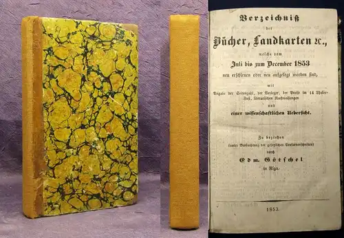 Verzeichnis der Bücher,Landkarten u. welche vom Juli-Dez. 1853 neu erschienen js
