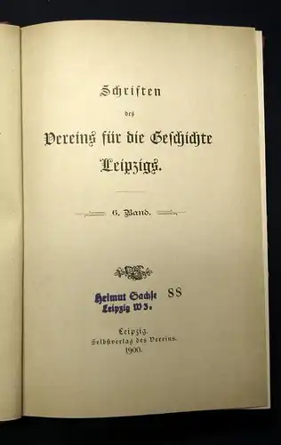 Schriften des Vereins für die Geschichte Leipzigs Bd. 6 apart 1900 Wissen js