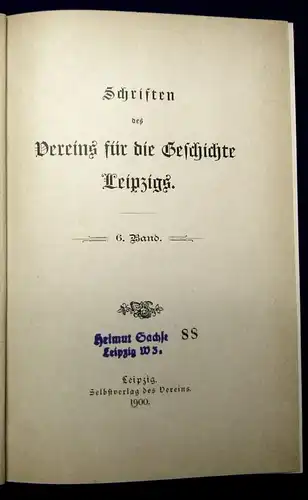 Schriften des Vereins für die Geschichte Leipzigs Bd. 6 apart 1900 Wissen js