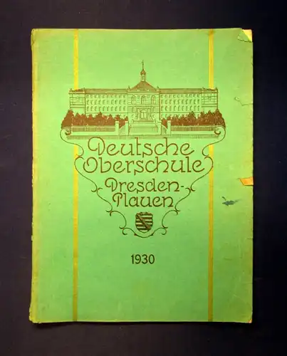 Haufe Deutsche Oberschule Dresden-Plauen Ostern 1930 4. Jg. Berichte  js