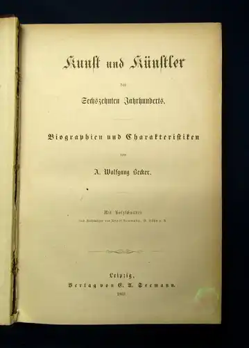 Kunst und Künstler des Sechzehnten Jahrhunderts 1-3 1863 Biographien js