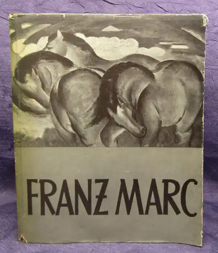 Schardt Franz Marc Mit hundertfünfzehn Abbildungen 1936 selten Kunst js