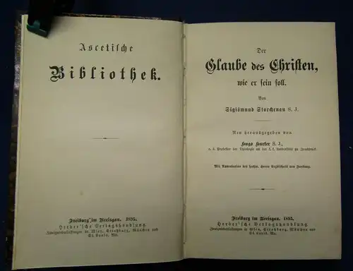 Storchenau Der Glaube der Christen wie er sein soll 1895 Theologie Ascetik  js