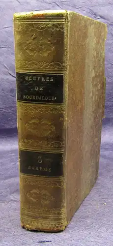 Careme Oeuvres Completes De Bourdaloue De La Compagnie De Jesus 1823 js