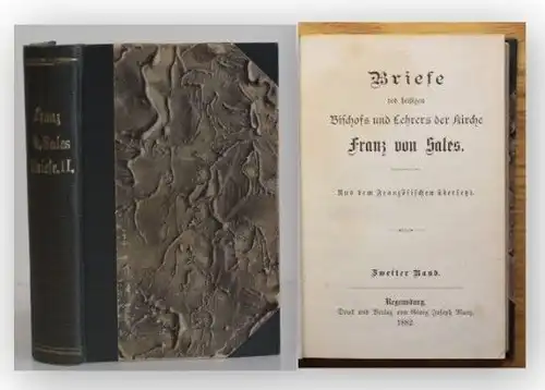 Sales Briefe des heiligen Bischofs und Lehrer der Kirche 1882 Belletristik xy