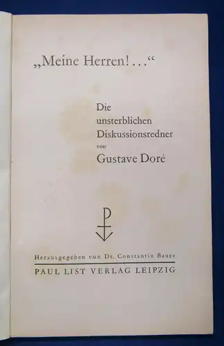 Bauer " Meine Herren! "Die unsterblichen Diskussionsredner von Gustav Dore js