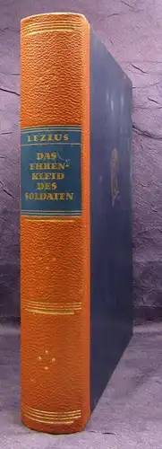 Lezius Das Ehrenleid der Soldaten Kulturgeschichte der Uniform 1936 js