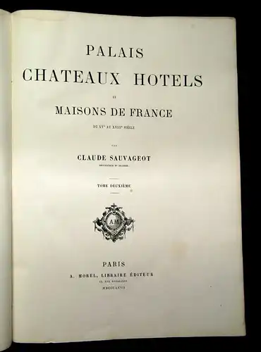 Sauvageot Palais Chateaux Hotels et Maisons de France 2Bd. apart 1867 js