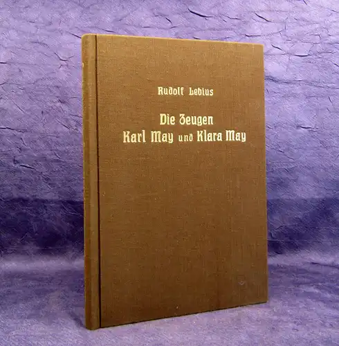 Lebius Die Zeugen Karl May und Klara May 1910 Selten Original-Ausgabe mb