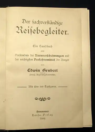 Grubert Der sachverständige Reisebegleiter Naturerforschung 1909 js