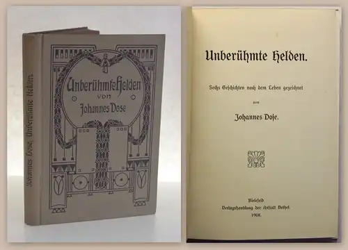 Johannes Dose Unberühmte Helden 6 Geschichten 1908 Erzählung Memoiren xz
