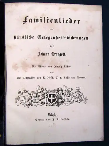 Traugott Familienlieder u. häusliche Gelegenheitsdichtungen 1857 EA Richter js