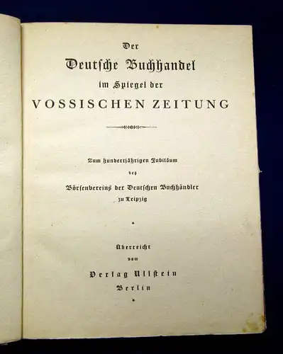 Der deutsche Buchhandel im Spiegel der vossischen Zeitung Zum 100jährigen Jub. m