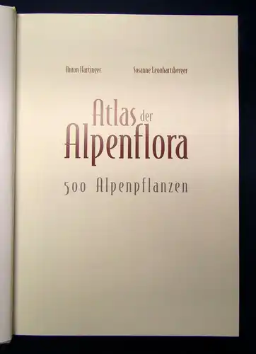 Leonhartsberger Atlas der Alpenflora 2003 Botanik Natur Pflanzen Biologie mb