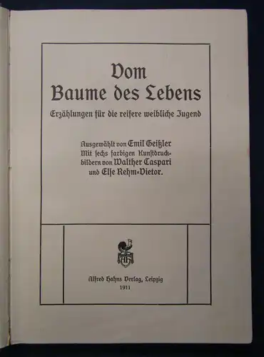 Geißler Vom Baume des Lebens 1911 Erzählungen Jugend Geschichten Literatur sf