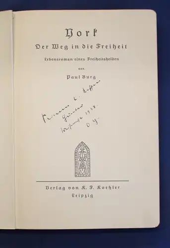 Burg York Der Weg in die Freiheit Lebensroman eines Freiheitshelden 1931 js