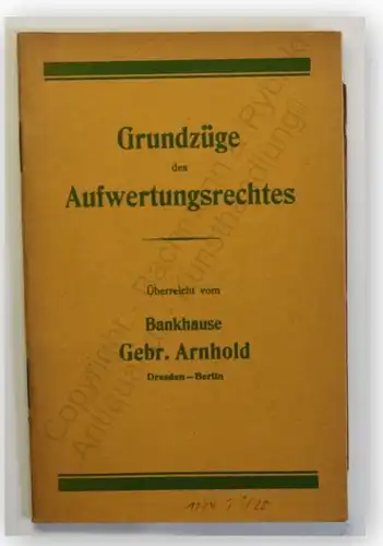 Arnhold Grundzüge des Aufwertungsrechtes um 1920 Bank Geschichte Geld xy