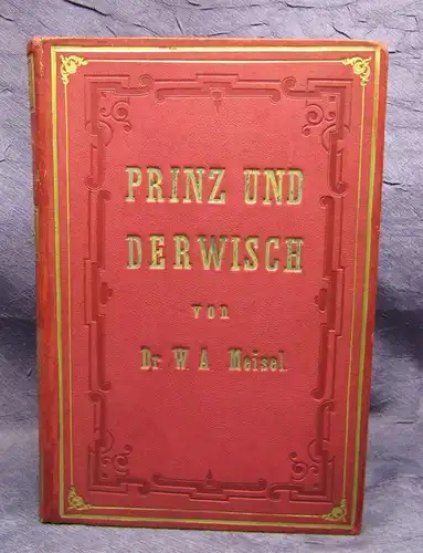 Meisel Prinz und Derwisch oder die Makamen Ibu-Chisdais 1860 sehr selten js