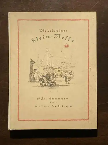 Schimz Die Leipziger Klein-Messe 1922 Grafikmappe Grafiker Zeichner Leipzig mb