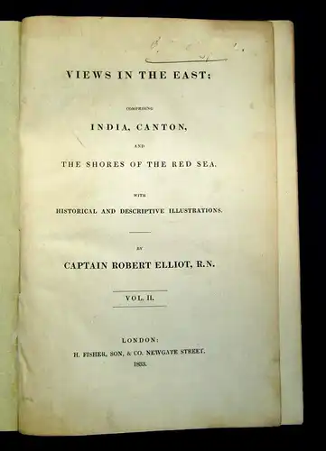 Elliot Views in the East India,Canton and The Shores of the red Sea Vol.II 1833