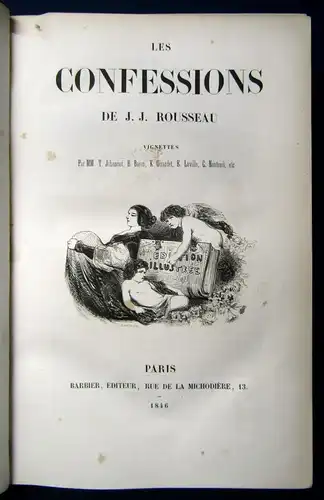 Rousseau Les Confessions 1846 Vignettes par Baron,Johannot... Geständnisse js