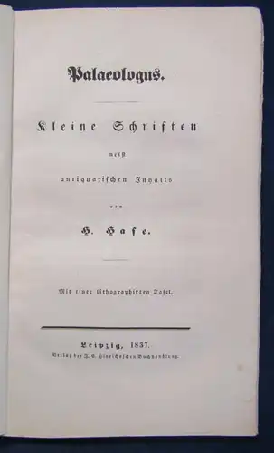 Hase Palaeologus kleine Schriften meist antiquarischen Inhalts 1837 Literatur js