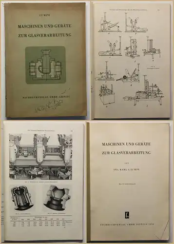 Zumpe Maschienen und  Geräte zur Glasverarbeitung 1953 Glaskunst Geschichte sf